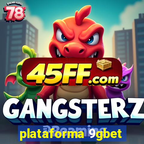 plataforma 9gbet